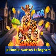 pamela santos telegram